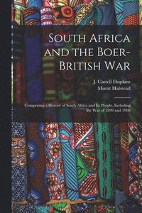 bokomslag South Africa and the Boer-British War [microform]