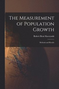 bokomslag The Measurement of Population Growth: Methods and Results
