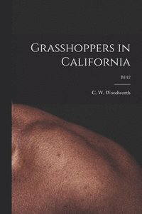 bokomslag Grasshoppers in California; B142
