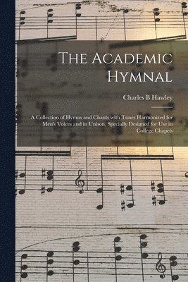 bokomslag Academic Hymnal