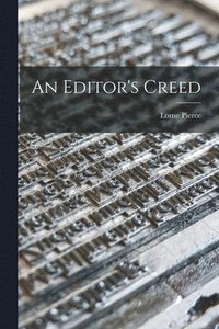 bokomslag An Editor's Creed