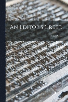 An Editor's Creed 1