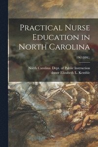 bokomslag Practical Nurse Education in North Carolina; 1963(HSL)