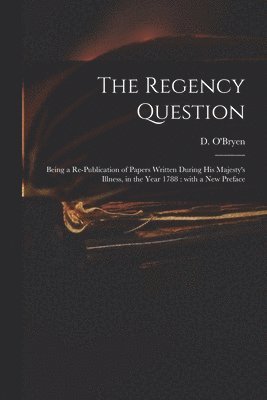 The Regency Question 1