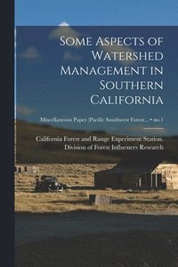 bokomslag Some Aspects of Watershed Management in Southern California; no.1