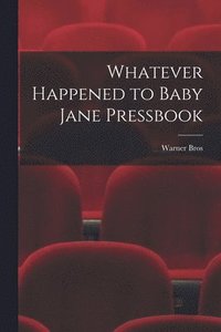 bokomslag Whatever Happened to Baby Jane Pressbook