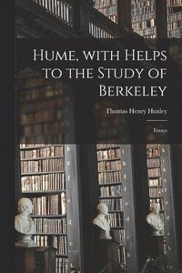 bokomslag Hume, With Helps to the Study of Berkeley [electronic Resource]
