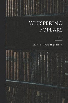 Whispering Poplars; 1949 1