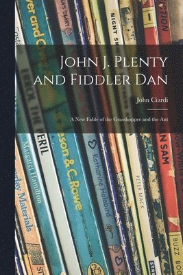 bokomslag John J. Plenty and Fiddler Dan