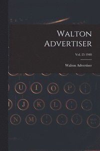 bokomslag Walton Advertiser; Vol. 25 1940