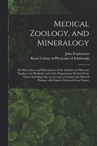 bokomslag Medical Zoology, and Mineralogy