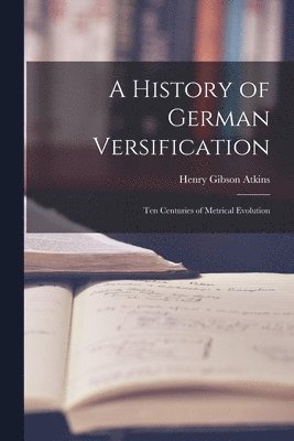 A History of German Versification 1