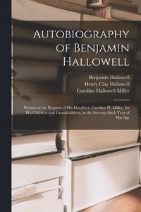bokomslag Autobiography of Benjamin Hallowell