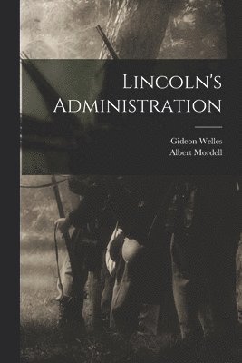 Lincoln's Administration 1