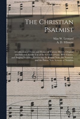 Silas W. (Silas White) Leonard, A. D. (Augustus D. ). Fillmore - Christian Psalmist, Häftad