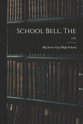 School Bell, The; 1931 1