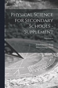 bokomslag Physical Science for Secondary Schools - Supplement; Supplement
