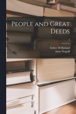 bokomslag People and Great Deeds; 2