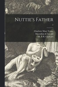 bokomslag Nuttie's Father; 2