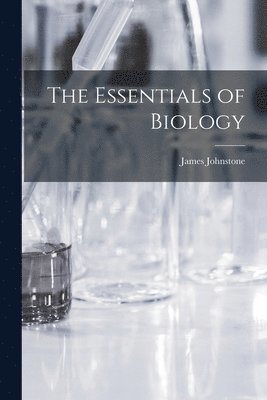 The Essentials of Biology 1