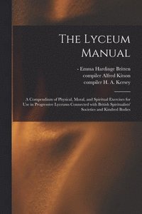 bokomslag The Lyceum Manual