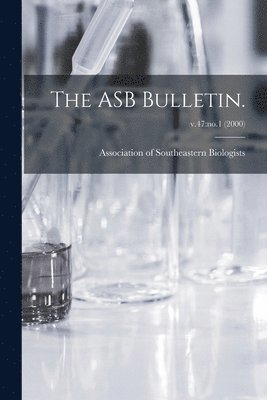 The ASB Bulletin.; v.47: no.1 (2000) 1