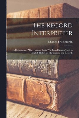 Charles Trice D. Martin - Record Interpreter, Häftad