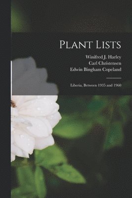 Plant Lists: Liberia, Between 1935 and 1960, Häftad