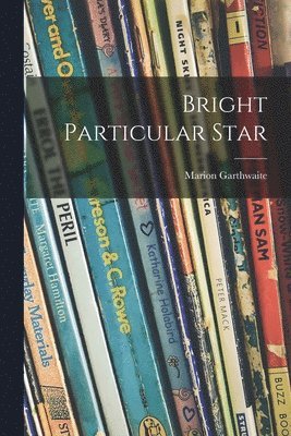 bokomslag Bright Particular Star