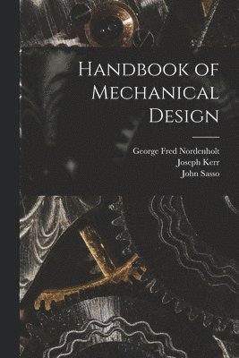 Handbook of Mechanical Design 1