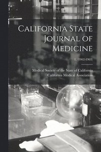 bokomslag California State Journal of Medicine; 1, (1902-1903)