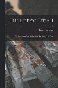 bokomslag The Life of Titian