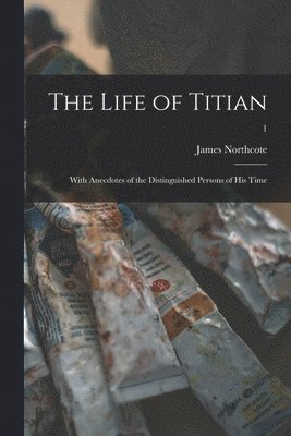 The Life of Titian 1