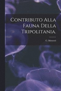 bokomslag Contributo Alla Fauna Della Tripolitania.