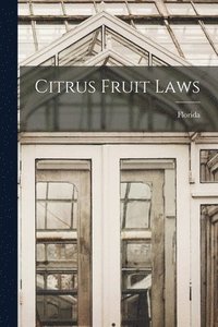 bokomslag Citrus Fruit Laws