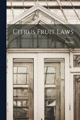 bokomslag Citrus Fruit Laws