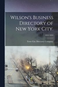 bokomslag Wilson's Business Directory of New York City.; 1852/1853