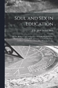 bokomslag Soul and Sex in Education