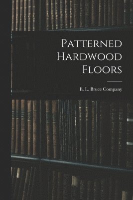 Patterned Hardwood Floors 1