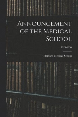 bokomslag Announcement of the Medical School; 1929-1930