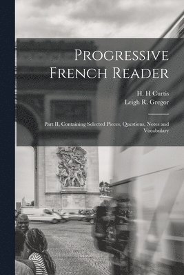 bokomslag Progressive French Reader [microform]