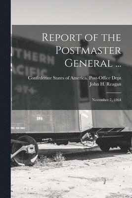 Report of the Postmaster General ... 1