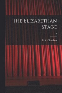 bokomslag Elizabethan Stage; 4