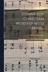 bokomslag Hymns for Christian Worship With Music