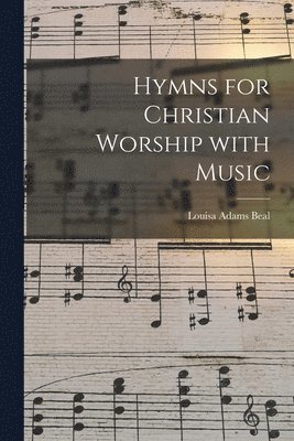 Hymns for Christian Worship With Music 1