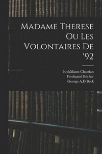 bokomslag Madame Therese Ou Les Volontaires De '92