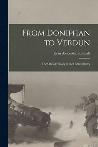 bokomslag From Doniphan to Verdun; the Official History of the 140th Infantry