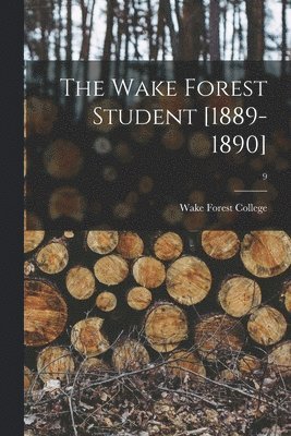 Wake Forest College - Wake Forest Student [1889-1890]; 9, Häftad