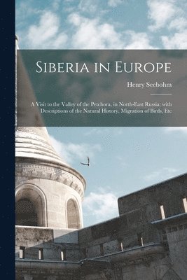bokomslag Siberia in Europe