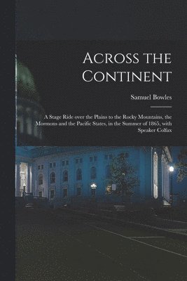 Across the Continent [microform] 1